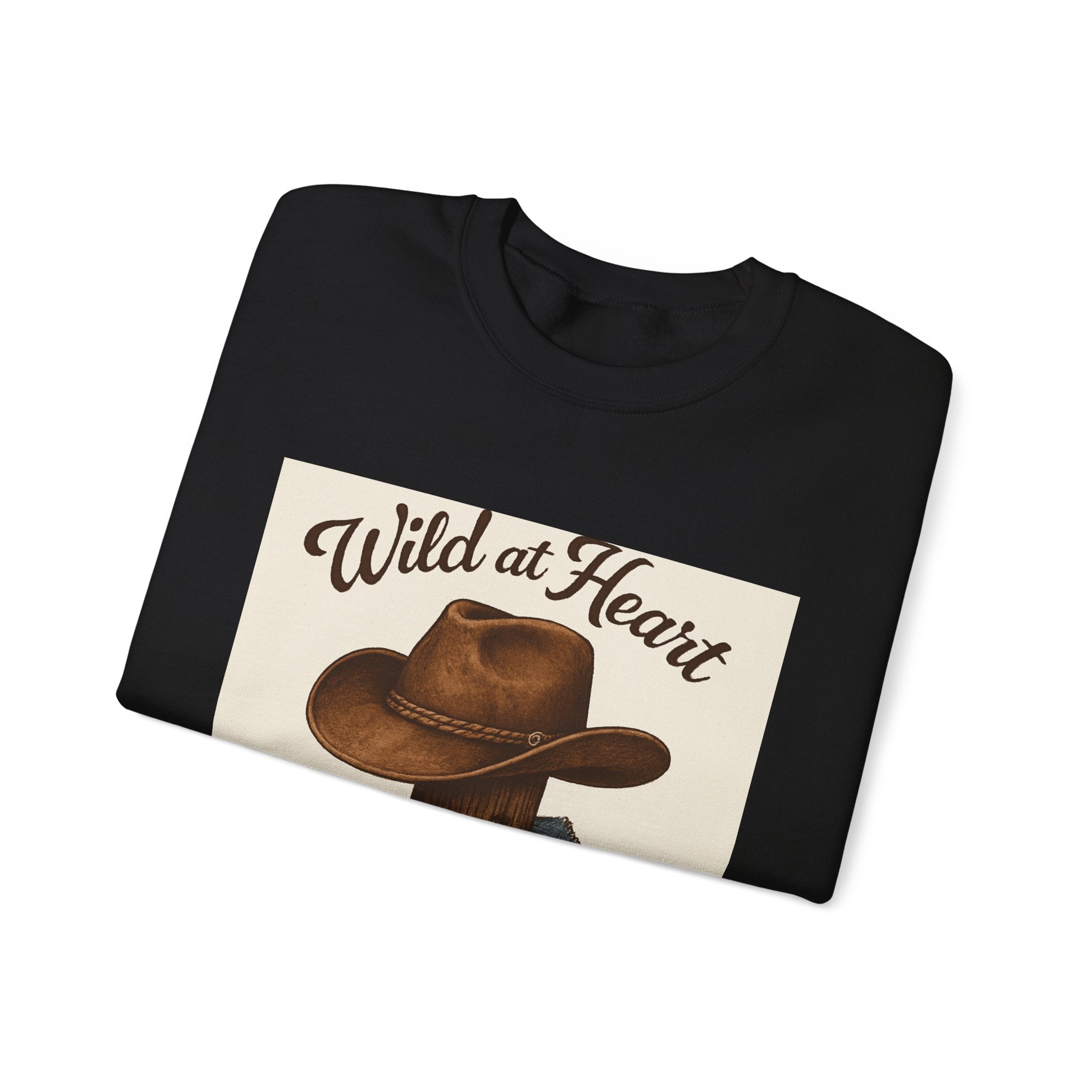 Crewneck Sweatshirt — "Wild at Heart, Independent Spirit" Cowboy Hat Graphic