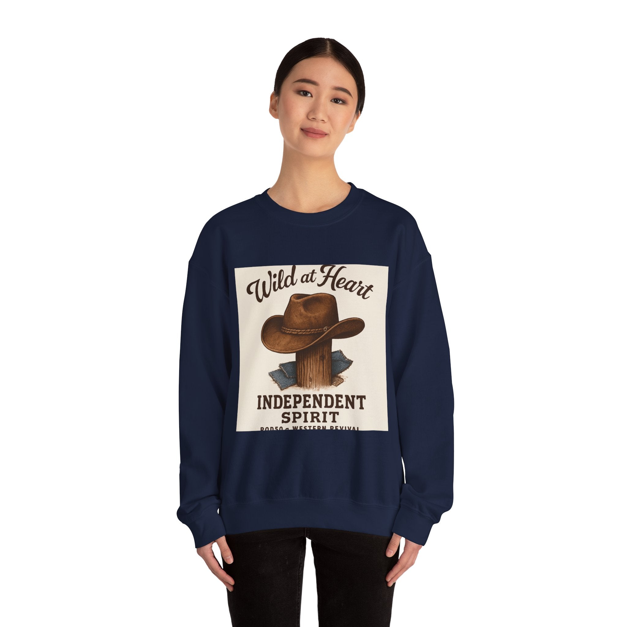 Crewneck Sweatshirt — "Wild at Heart, Independent Spirit" Cowboy Hat Graphic